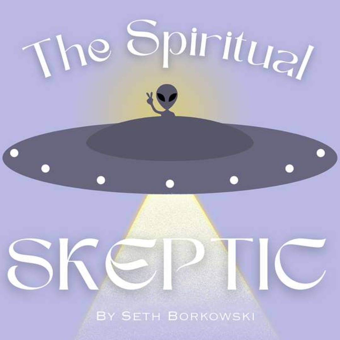 An alien in a ufo, with the words 'The Spiritual Skeptic'